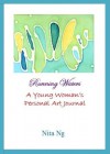 Running Waters - A Young Woman's Personal Art Journal - Nita Ng