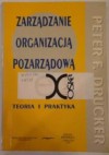 Zarządzanie organizacją pozarządową - Peter F. Drucker