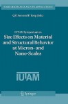 Iutam Symposium on Size Effects on Material and Structural Behavior at Micron- And Nano-Scales: Proceedings of the Iutam Symposium Held in Hong Kong, China, 31 May - 4 June, 2004 - Q.P. Sun, P. Tong