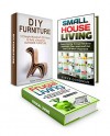 Diy Furniture Box Set: Simple Woodcraft DIY Ideas for DIY Projects to Maximize Your Space and Cut Your Spending (Diy projects, woodcraft, outdoor furniture) - Robby Ortega, Steve Goodman, Alice Stokes