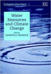 Water Resources And Climate Change - Kenneth D. Frederick