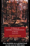 A History of Nature Conservation in Britain - David Evans