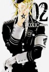 แผนสั่งฆ่า พิษมรณะ Toxic vol.2 - Takahashi Ryo