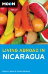 Moon Living Abroad in Nicaragua - Joshua Berman, Randall Wood