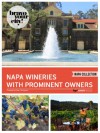 Napa Valley Wineries with Prominent Owners (Bravo Your City! Book 56) - Dave Thompson, Lauren Solomon