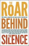 The Roar Behind the Silence: Why kindness, compassion and respect matter in maternity care - Sheena Byrom, Soo Downe