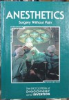 Anesthetics: Surgery Without Pain (Encyclopedia of Discovery and Invention) - Judith C. Galas