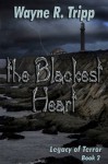 The Blackest Heart - Wayne R. Tripp