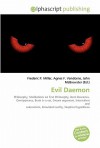 Evil Daemon - Agnes F. Vandome, John McBrewster, Sam B Miller II