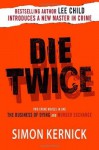 Die Twice: Two Crime Novels in One The Business of Dying and The Murder Exchange Paperback - May 2, 2006 - Simon Kernick