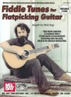 Fiddle Tunes for Flatpicking Guitar [With 3 CDs] - Dick Fegy