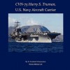 Cvn-75 Harry S. Truman, U.S. Navy Aircraft Carrier - W. Frederick Zimmerman