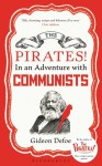 The Pirates! In an Adventure with Communists - Gideon Defoe