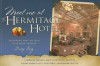 Meet Me at the Hermitage Hotel: Timeless Images and Flavorful Recipes from Nashville's Historic Landmark Hotel - Andrew B. Miller, Daisy King