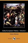 Early European History - Volume I (Dodo Press) - Hutton Webster