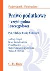 Prawo podatkowe – część ogólna i szczegółowa - Andrzej Gorgol, Wanda Wójtowicz, Małgorzata Szustek-Janowska, Paweł Smoleń, Beata Kucia-Guściora