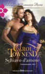 Schiavo d'amore (Palace brides vol 02) - Carol Townend