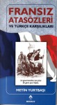 Fransız Atasözleri ve Türkçe Karşılıkları - Metin Yurtbaşı