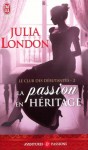 La passion en héritage (Le club des débutantes, #2) - Julia London