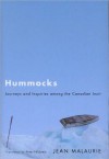 Hummocks: Journeys and Inquiries Among the Canadian Inuit - Jean Malaurie