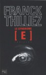 Le Syndrome E - Franck Thilliez