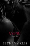 Vow (Andino + Haven Book 2) Kindle Edition - Bethany-Kris