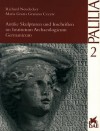 Antike Skulpturen Und Inschriften Im Institutum Archaeologicum Germanicum - Richard Neudecker