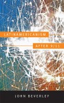 Latinamericanism after 9/11 - John Beverley