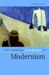 The Cambridge Introduction to Modernism - Pericles Lewis