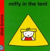 Miffy in the tent - Dick Bruna