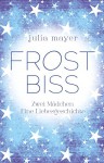 Frostbiss - Julia Mayer