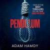 Pendulum (Pendulum Trilogy #1) - Luke Thompson, Adam Hamdy