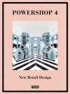 Powershop 4: New Retail Design - Jane Szita, Marlous van Rossum-Willems