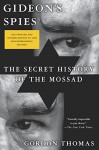 Gideon's Spies: The Secret History of the Mossad - Gordon Thomas