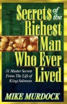 Secrets of the Richest Man Who Ever Lived - Mike Murdock