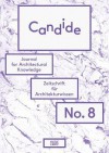 Candide No. 8: Journal for Architectural Knowledge - Andres Lepik, Axel Sowa, Susanne Schindler