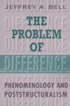 Problem of Difference - Jeffrey A. Bell