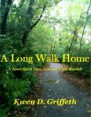 A Long Walk Home - Kwen D. Griffeth