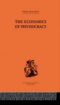 Economics of Physiocracy (Routledge Library Editions-Economics, 32) - Ronald L. Meek