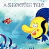 A Sharefish Tale: A Story about Learning to Share - Oie Osterkamp, Korey Scott