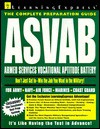 ASVAB: Armed Services Vocational Aptitude Battery: The Complete Preparation Guide - Learning Express LLC