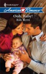 Ooh, Baby! (Harlequin American Romance) - Ann Roth