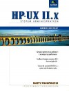 Hp Ux 11. X System Administration Handbook And Toolkit - Hewlett-Packard Company