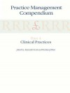 Practice Management Compendium: Part 1: Understanding the Contract; Part 2: Organising the Practice; Part 3: Finance and Reports; Part 4: Clinical Pra - John Fry, Kenneth Scott