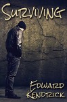 Surviving - Edward Kendrick