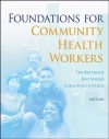 Foundations for Community Health Workers (Jossey-Bass Public Health) - Tim Berthold, Alma Avila, Jennifer Miller