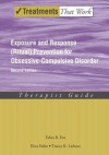 Exposure and Response (Ritual) Prevention for Obsessive Compulsive Disorder: Therapist Guide (Treatments That Work) - Edna B. Foa, Elna Yadin, Tracey K. Lichner