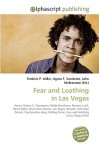 Fear and Loathing in Las Vegas - Agnes F. Vandome, John McBrewster, Sam B Miller II