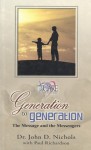 Generation to Generation - The Message and the Messengers - John D. Nichols, Paul Richardson