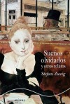 Sueños olvidados y otros relatos - Stefan Zweig, Genoveva Dieterich